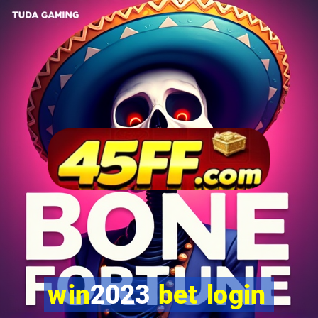win2023 bet login